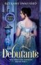 [The Sinclair Society 02] • The Debutante